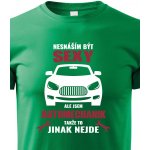 Bezvatriko tričko nesnáším být sexy ale jsem mechanik zelená – Hledejceny.cz