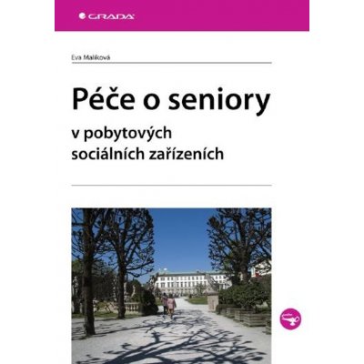 Péče o seniory v pobytových sociálních zařízeních – Zboží Mobilmania