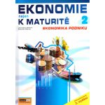 Ekonomie nejen k maturitě 2 - Ekonomika podniku - Jaroslav Zlámal, Zdeněk Mendl – Hledejceny.cz