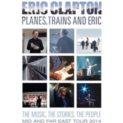 Eric Clapton: Planes, Trains and Eric DVD – Sleviste.cz