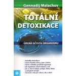 Totální detoxikace - Malachov Gennadij – Hledejceny.cz