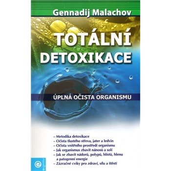 Totální detoxikace - Malachov Gennadij