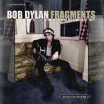 Bob Dylan - Fragments - Time Out of Mind Sessions 1996-97 Bootleg Series Vol. 17 - Bob Dylan – Hledejceny.cz