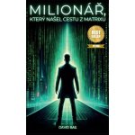 Milionář, který našel cestu z matrixu – Zboží Dáma