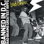 Bad Brains - Banned In Dc Bad Brains Greatest Riffs CD – Hledejceny.cz