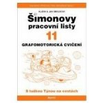 Šimonovy pracovní listy 11. Grafomotorické cvičení - Klára Smolíková, Jan Smolík – Hledejceny.cz