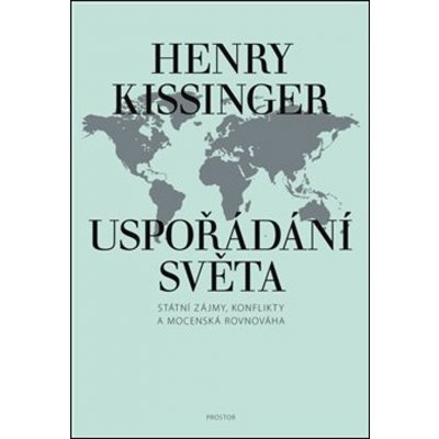 Uspořádání světa - Henry Kissinger – Zbozi.Blesk.cz