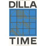 Dilla Time – Sleviste.cz