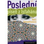 Poslední píseň z Isfahánu - Nahapétianová Nairi – Hledejceny.cz