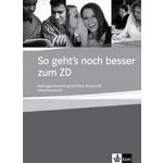 So geht´s zum DSD - Testbuch, Kniha testů s návodem pro ústní zkoušení z německého jazyka pro úrovně B2-C1 – Hledejceny.cz