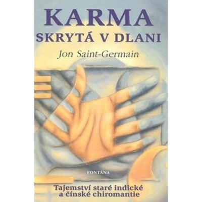 Karma skrytá v dlani - Jon Saint-Germain – Hledejceny.cz