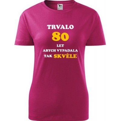 Purpurové dámské tričko trvalo 80 let dárek k 80 narozeninám pro ženu – Sleviste.cz