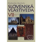 Slovenská vlastiveda VII - Drahoslav Machala – Hledejceny.cz