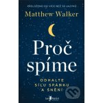 Melvil Proč spíme - Matthew Walker – Zboží Dáma