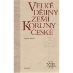 Velké dějiny zemí Koruny české XIII. - Antonín Klimek – Hledejceny.cz