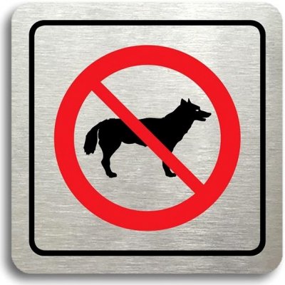 Accept Piktogram "zákaz vstupu se psem" (80 × 80 mm) (stříbrná tabulka - barevný tisk) – Zboží Mobilmania