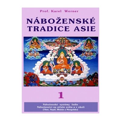 Náboženské tradice Asie - 1 - Karel Werner – Hledejceny.cz