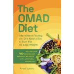 The Omad Diet: Intermittent Fasting with One Meal a Day to Burn Fat and Lose Weight - (Sybertz Alyssa) – Zbozi.Blesk.cz