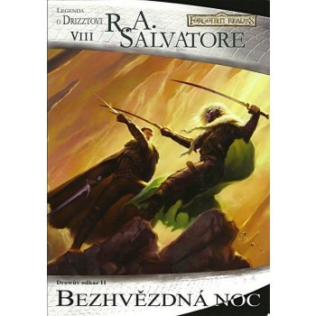 Drowův odkaz Bezhvězdná noc R. A. Salvatore