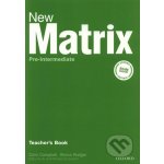 New Matrix Pre-Intermediate Teacher's Book - Campbell C.,Rodger S. – Hledejceny.cz