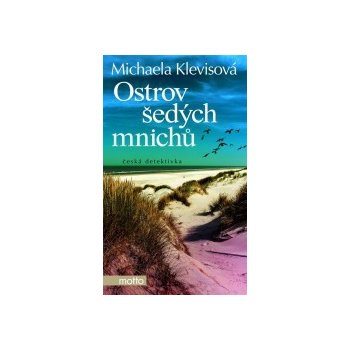 Ostrov šedých mnichů - Michaela Klevisová