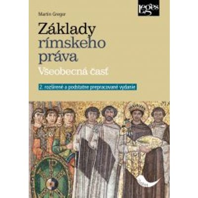Základy rímskeho práva - Martin Gregor – Hledejceny.cz