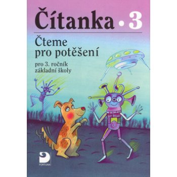 Čítanka pro 3. ročník ZŠ - Čteme pro potěšení - Toman Jaroslav