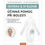 Ischias & SI kloub - Účinná pomoc při bolesti - Roland Liebscher-Bracht – Hledejceny.cz