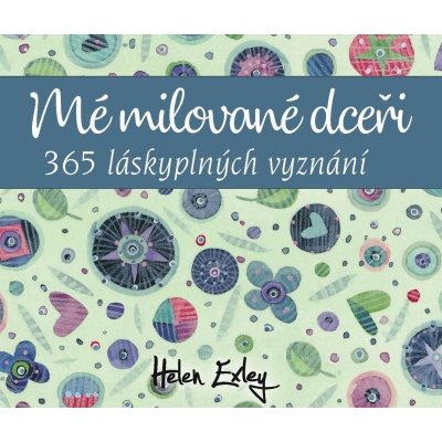 Mé milované dceři - 365 láskyplných vyznání – Zboží Mobilmania