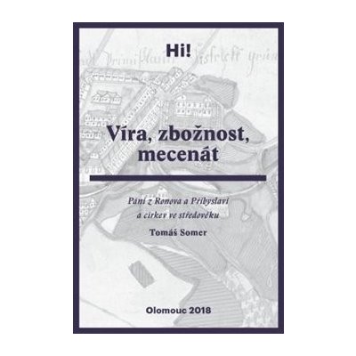 Víra, zbožnost, mecenát - Tomáš Somer – Zboží Mobilmania