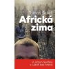 Kniha Africká zima. V Jižním Súdánu s Lékaři bez hranic - Tomáš Šebek