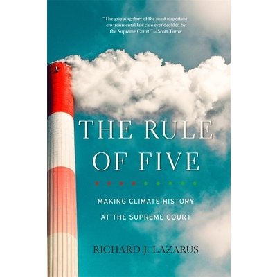 The Rule of Five: Making Climate History at the Supreme Court Lazarus Richard J.Paperback – Zboží Mobilmania