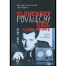 Slovenský poválečný exil a jeho aktivity 1945 - 1970 - Václav Vondrášek, Jan Pešek