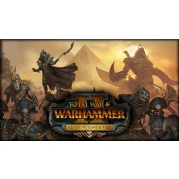 Total War: WARHAMMER 2 - Rise of the Tomb Kings