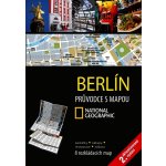 Berlín: Pruvodce s mapou National Geographic - Kol. – Sleviste.cz