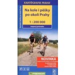 NA KOLE I PĚŠKY PO OKOLÍ PRAHY 1:200 000 - – Hledejceny.cz