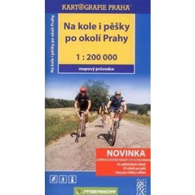 NA KOLE I PĚŠKY PO OKOLÍ PRAHY 1:200 000 - – Zbozi.Blesk.cz