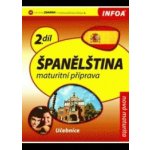 Španělština 2 Maturitní příprava – Hledejceny.cz