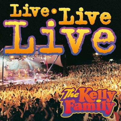 Kelly Family - Live Live Live CD