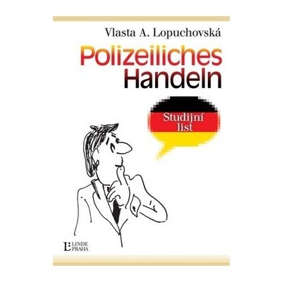 Polizeiliches Handeln - Vlasta Lopuchovská