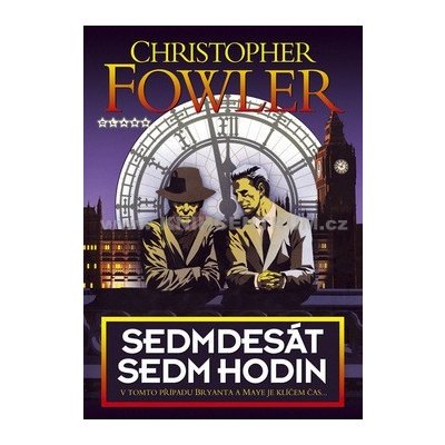 Sedmdesát sedm hodin - Christopher Fowler