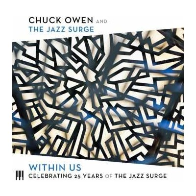 Chuck Owen The Jazz Surge - Within Us - Celebrating 25 Years Of The Jazz Surge CD – Zbozi.Blesk.cz