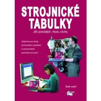 Strojnické tabulky - Jiří Leinveber, Pavel Vávra