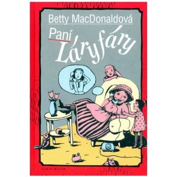 Paní Láryfáry Kniha - MacDonaldová Betty