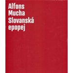 Alfons Mucha Slovanská epopej Karel Srp, Lenka Bydžovská – Sleviste.cz