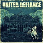 United Defiance - Change The Frequency CD – Hledejceny.cz