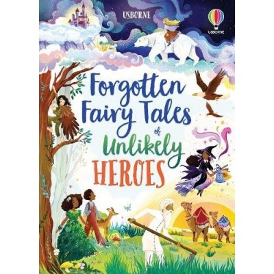 Forgotten Fairy Tales of Unlikely Heroes – Hledejceny.cz