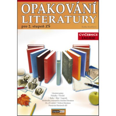 Opakování literatury pro 2. st. ZŠ - Cvičebnice - Zadání Kniha - Kneblová Radka – Hledejceny.cz