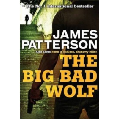 The Big Bad Wolf - J. Patterson – Hledejceny.cz