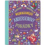 Nejkrásnější Andersenovy pohádky - Hartley Stefania Leonardi – Hledejceny.cz